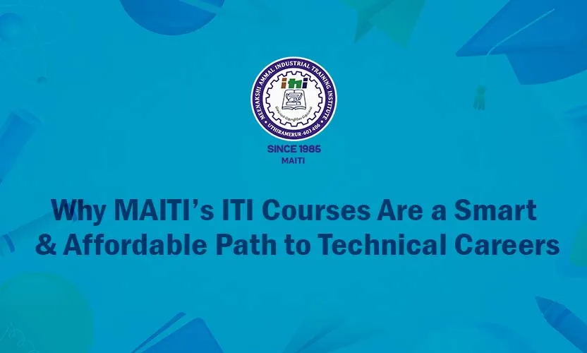 MAITI ITI Courses Smart Affordable Path