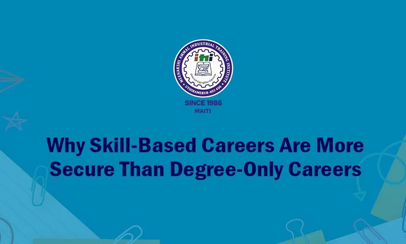 Why Skill-Based Careers Are More Secure Than Degree-Only Careers